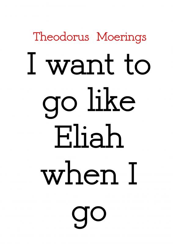 Omslag van I want to go like Eliah when I go