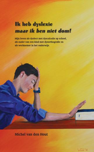Omslag van Ik heb dyslexie maar ik ben niet dom!