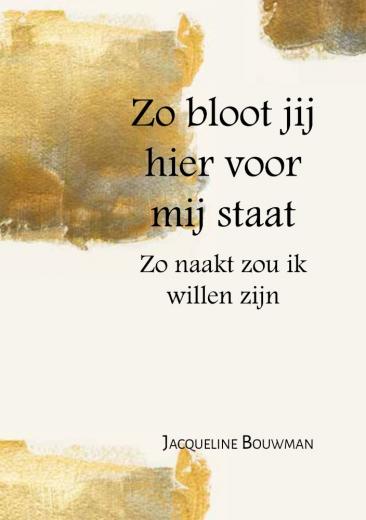 Omslag van Zo bloot jij hier voor mij staat