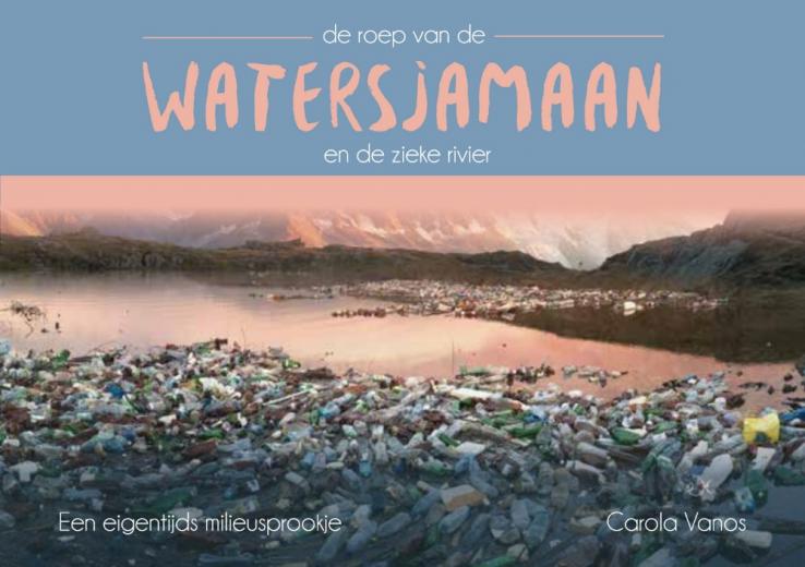 Omslag van De roep van de Watersjamaan en de zieke rivier