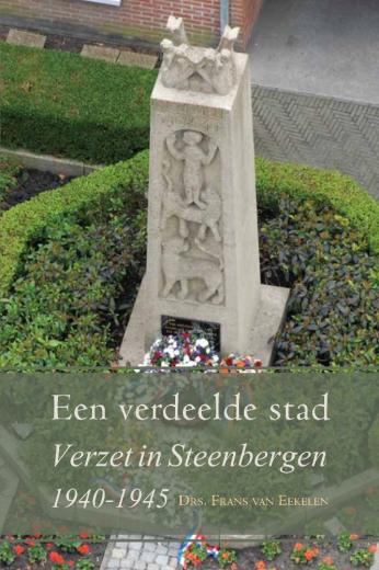 Omslag van Een verdeelde stad ; Verzet in Steenbergen 1940