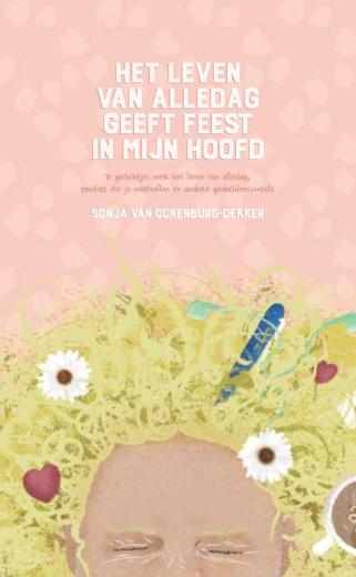 Omslag van Het leven van alledag geeft feest in mijn hoofd