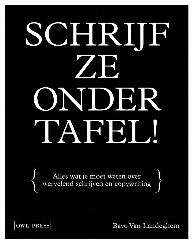 Omslag van Schrijf ze onder tafel!