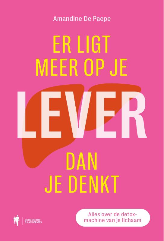 Omslag van Er ligt meer op je lever dan je denkt