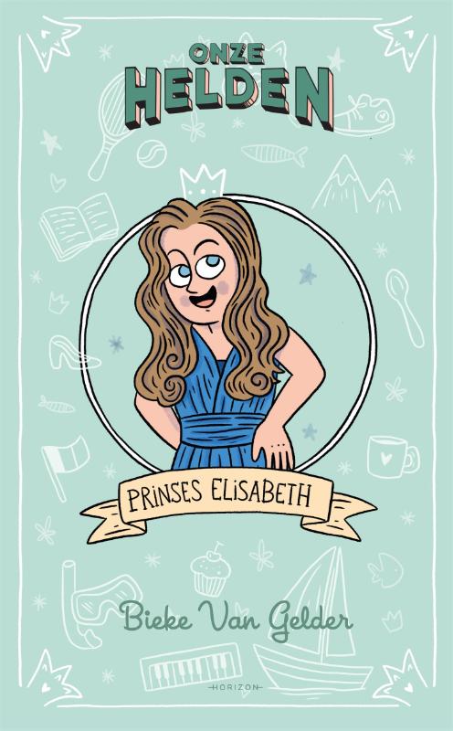 Omslag van Onze helden: Prinses Elisabeth