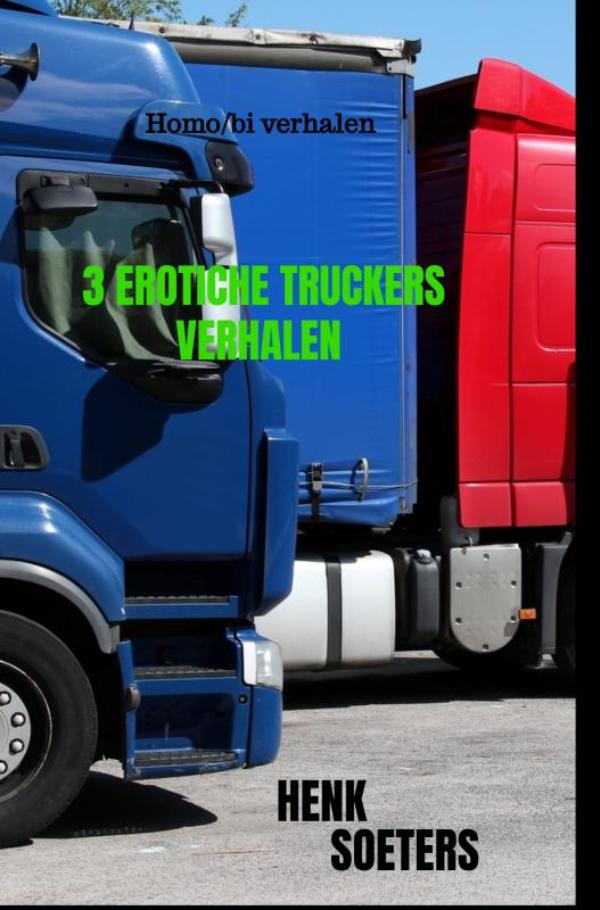 Omslag van 3 Erotiche Truckers Verhalen