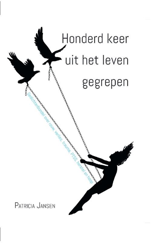 Omslag van Honderd keer uit het leven gegrepen
