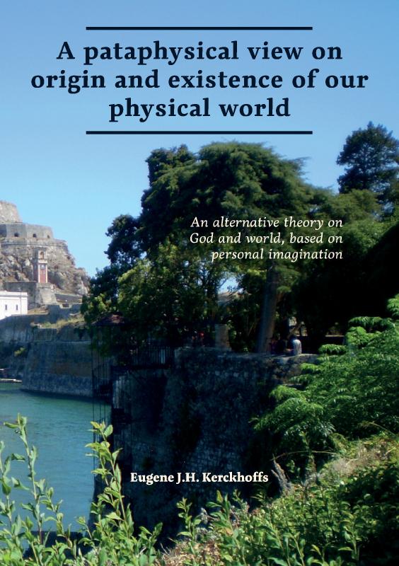 Omslag van Pataphysical view on origin and existence of our physical world