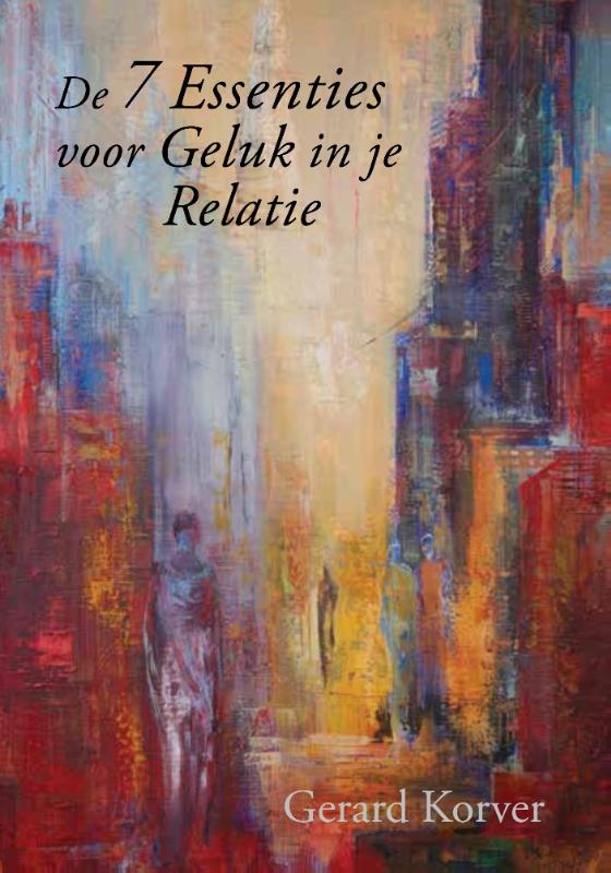 Omslag van De 7 essenties voor geluk in je relatie