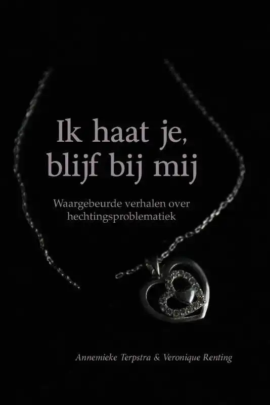 Omslag van Ik haat je, blijf bij mij