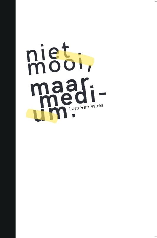 Omslag van niet mooi, maar medium