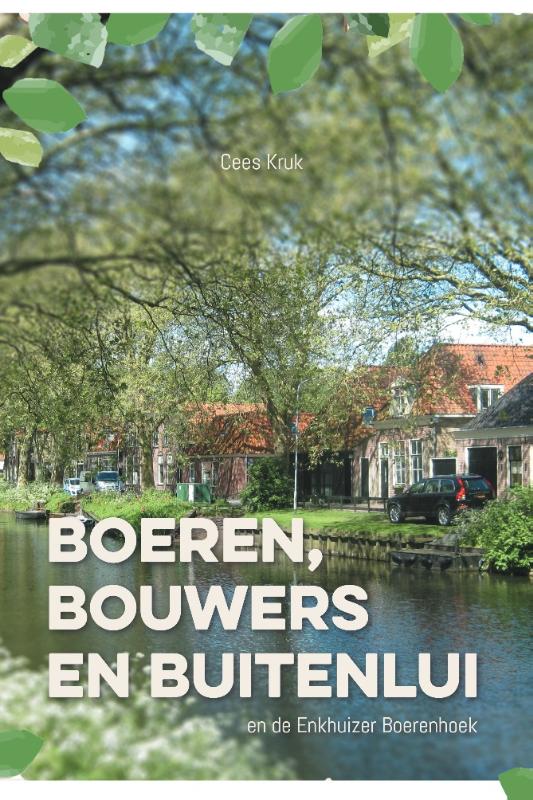 Omslag van Boeren, Bouwers en Buitenlui en de Enkhuizer Boerenhoek