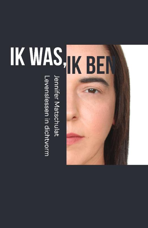 Omslag van Ik was, ik ben