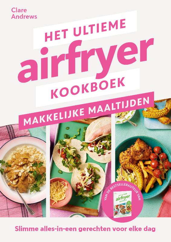 Omslag van Het ultieme airfryer boek - makkelijke maaltijden