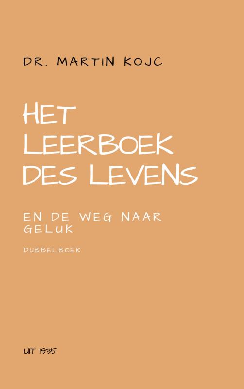 Omslag van Het leerboek des levens & de weg naar geluk