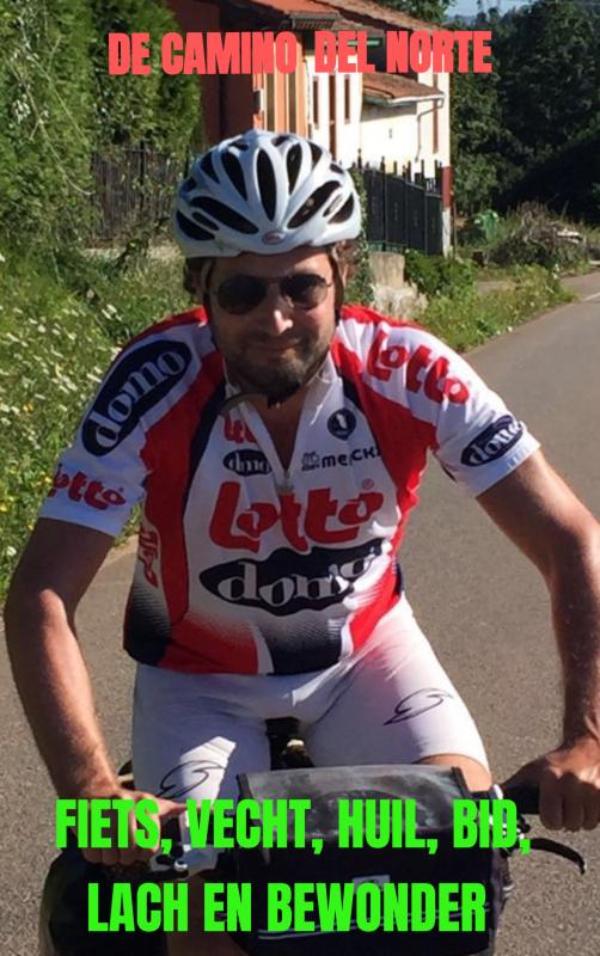 Omslag van Fiets, vecht, huil, bid, lach en bewonder