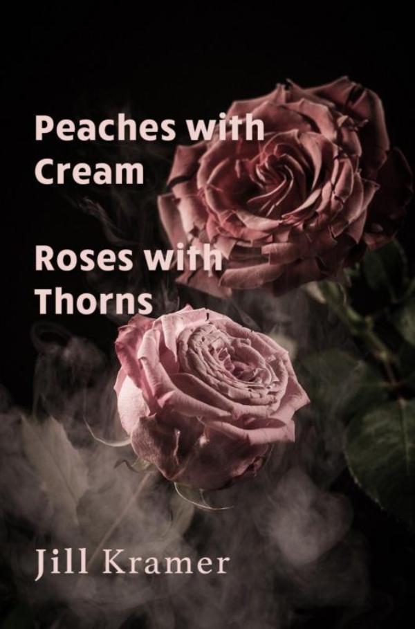 Omslag van Peaches with Cream - Roses with Thorns