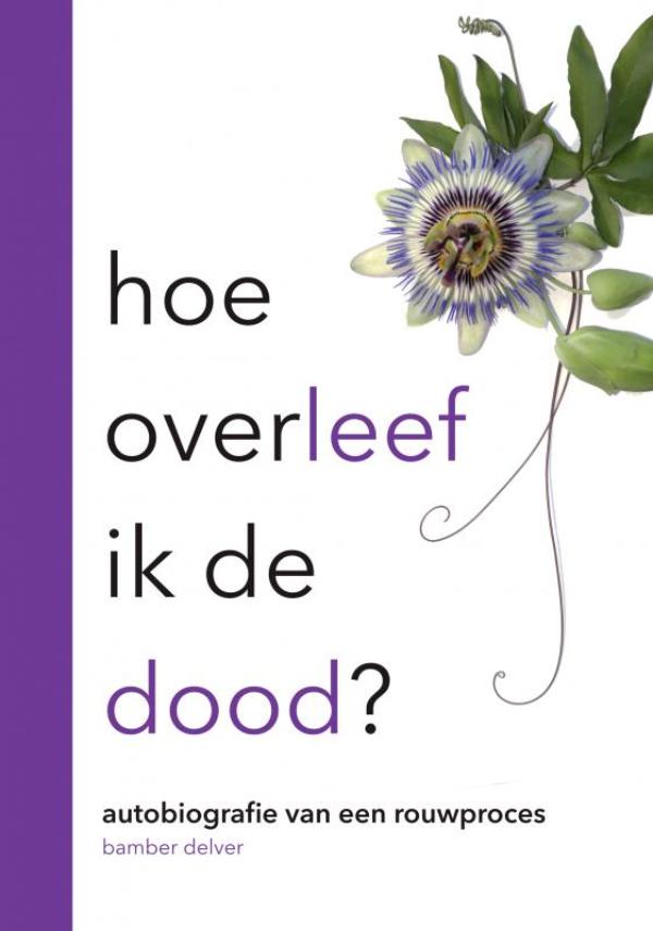 Omslag van Hoe overleef ik de dood