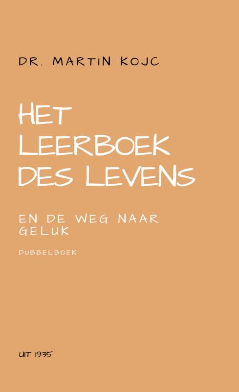 Omslag van Het leerboek des levens en De weg naar geluk