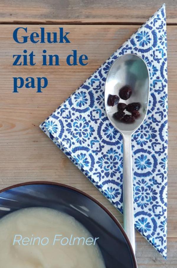 Omslag van Geluk zit in de pap