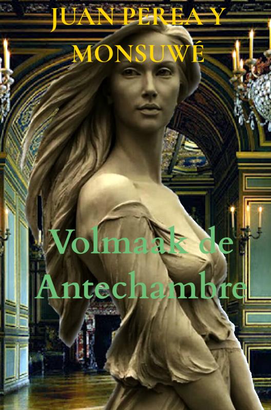 Omslag van Volmaak de Antechambre