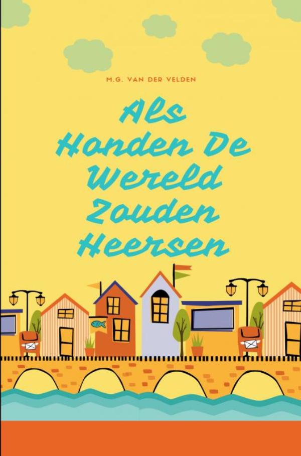 Omslag van Als honden de wereld zouden heersen