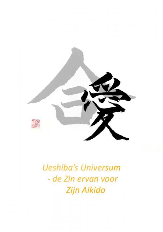Omslag van Ueshiba's Universum - de Zin ervan voor Zijn Aikido