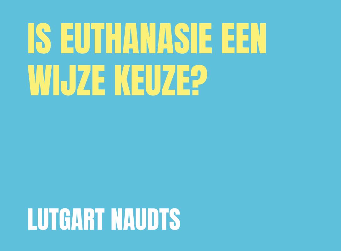Omslag van Is euthanasie een wijze keuze?