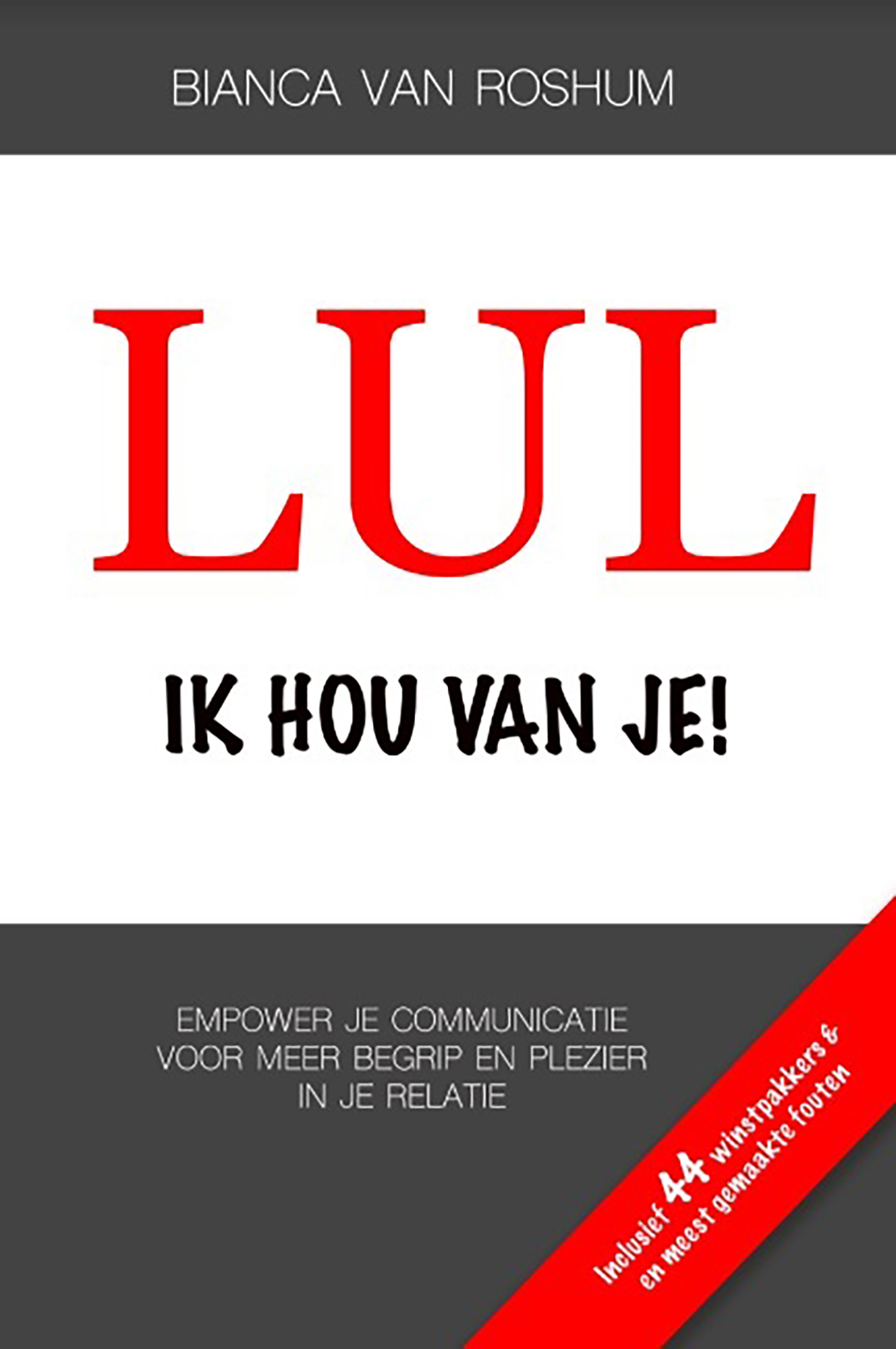 Omslag van Lul ik hou van je!
