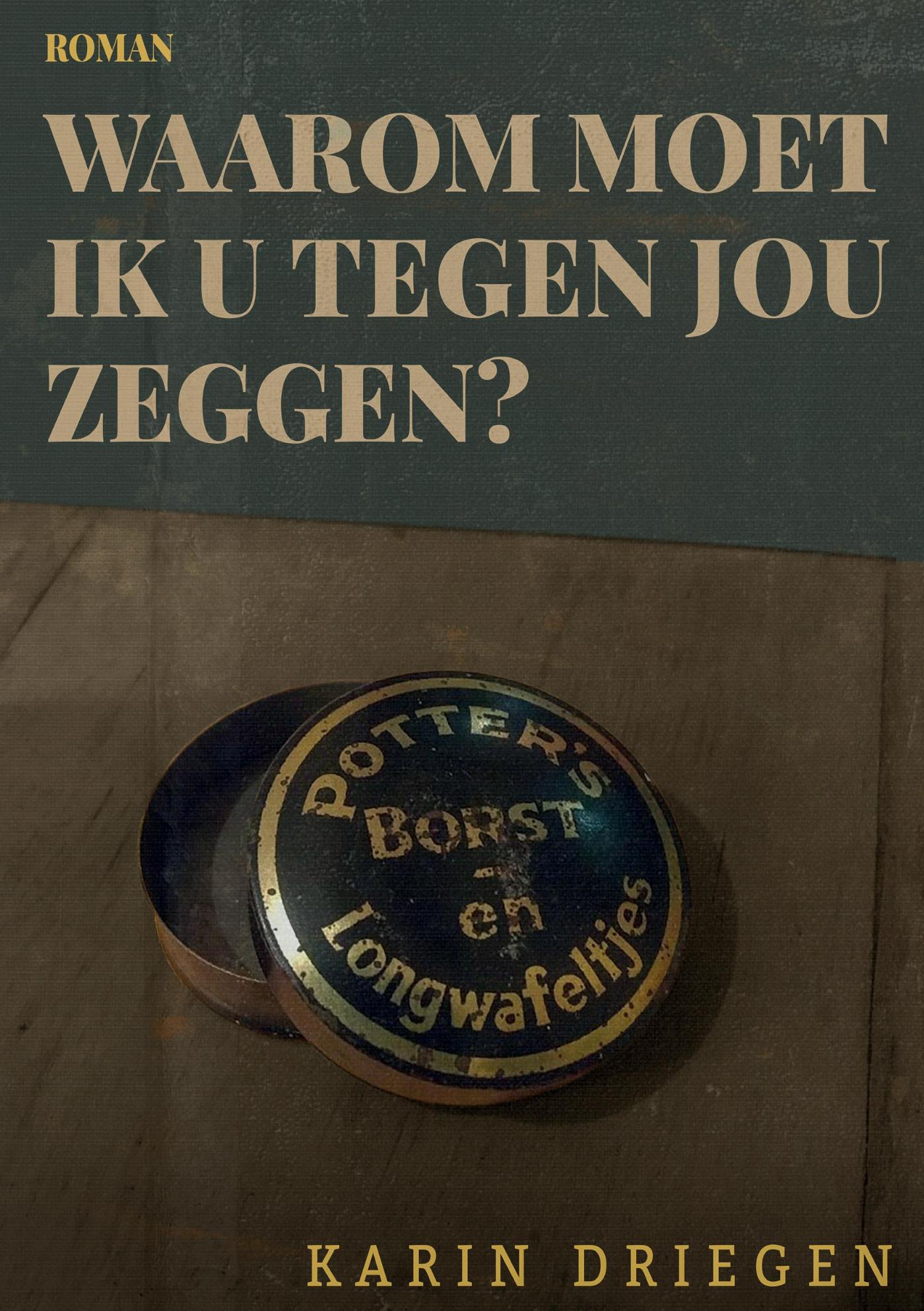 Omslag van Waarom moet ik u tegen jou zeggen?