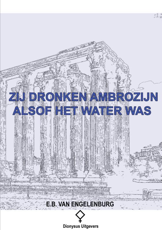 Omslag van Zij dronken ambrozijn alsof het water was