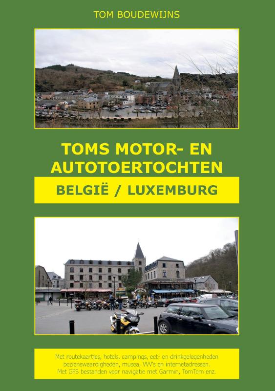 Omslag van Toms Motor- en Autotoertochten België/Luxemburg