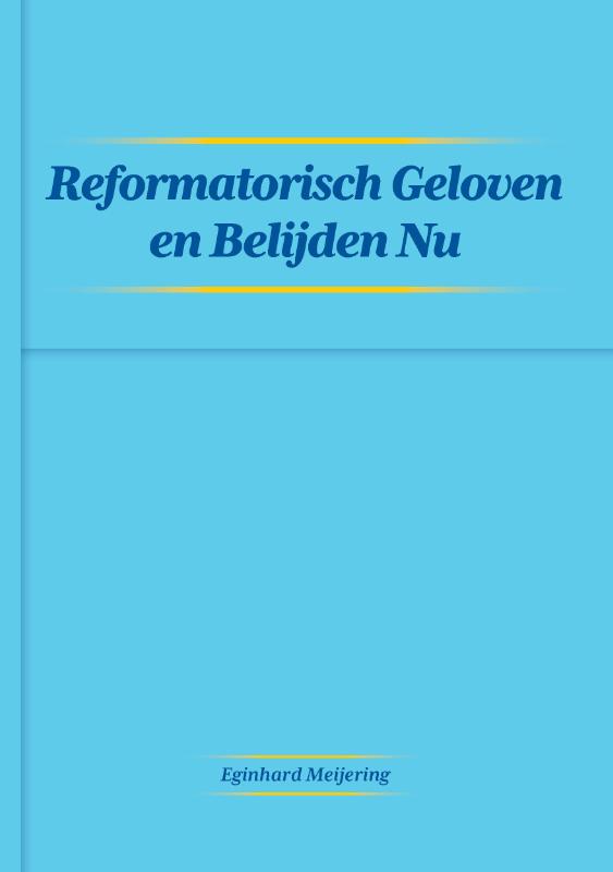 Omslag van Reformatisch Geloven en Belijden Nu