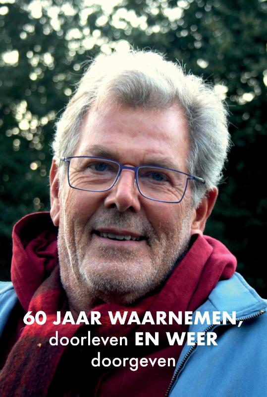 Omslag van 60 jaar waarnemen, doorleven en weer doorgeven