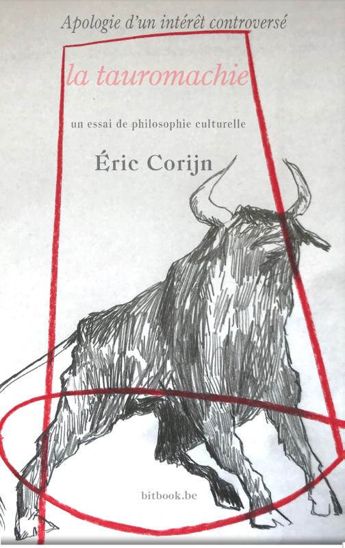 Omslag van Apologie d’un intérêt controversé la tauromachie
