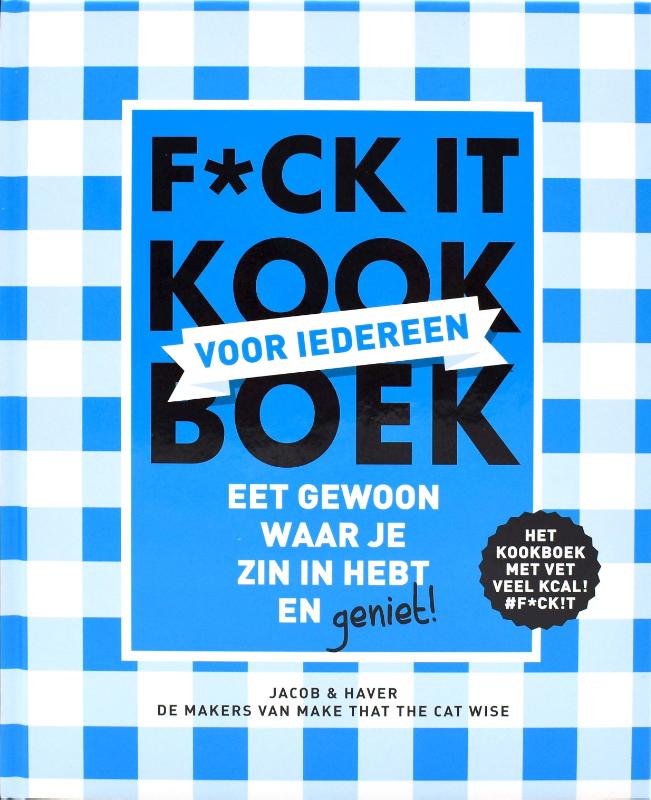 Omslag van F*ck it kookboek voor iedereen