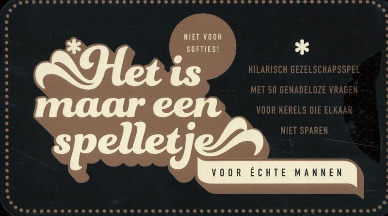 Omslag van Het is maar een spelletje - Voor echte mannen