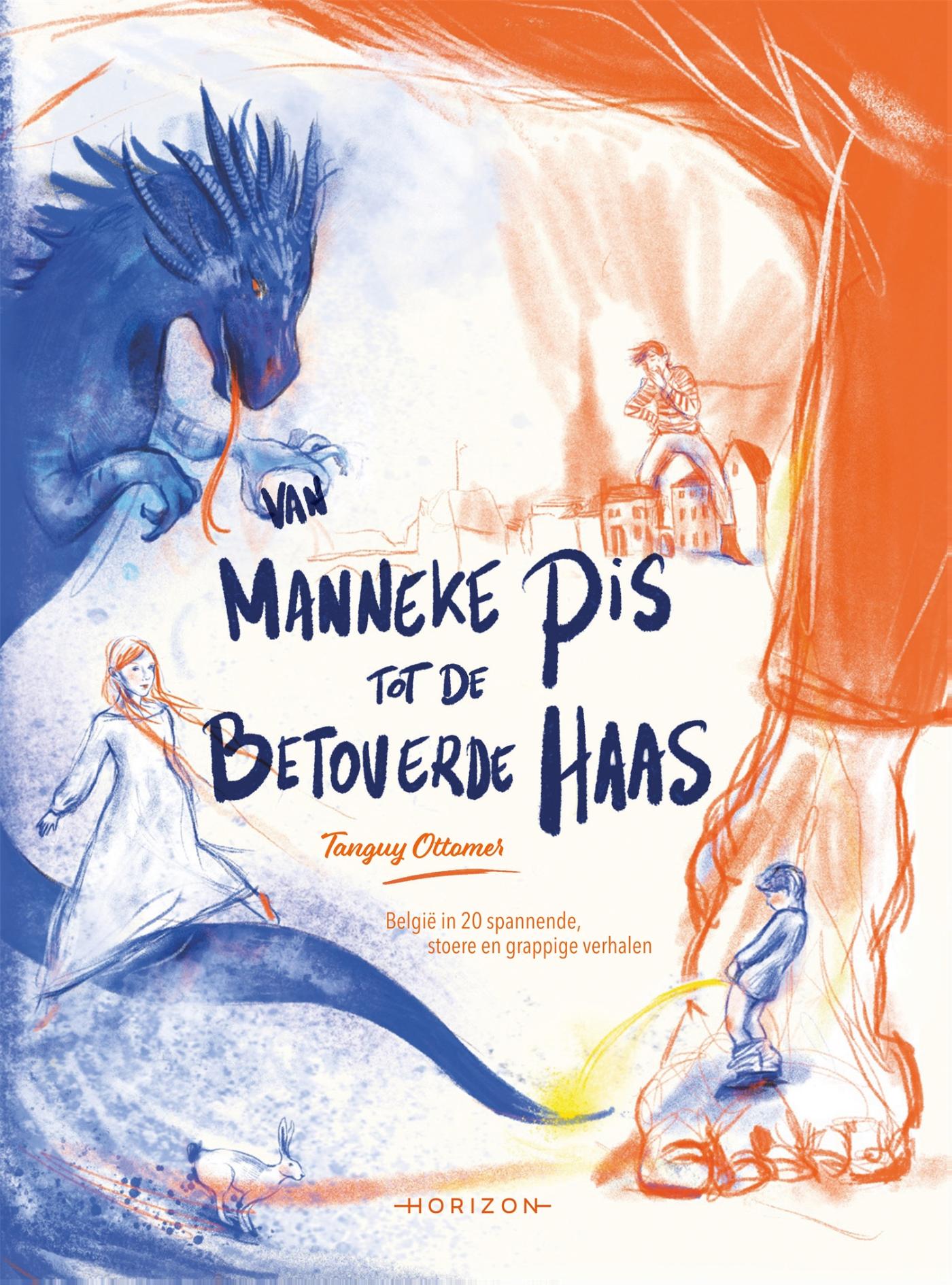 Omslag van Van Manneke Pis tot de betoverde haas