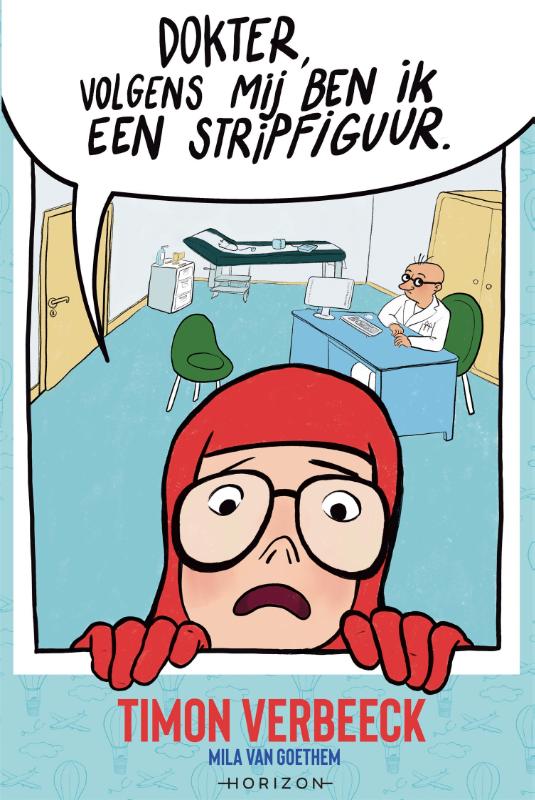 Omslag van Dokter, volgens mij ben ik een stripfiguur