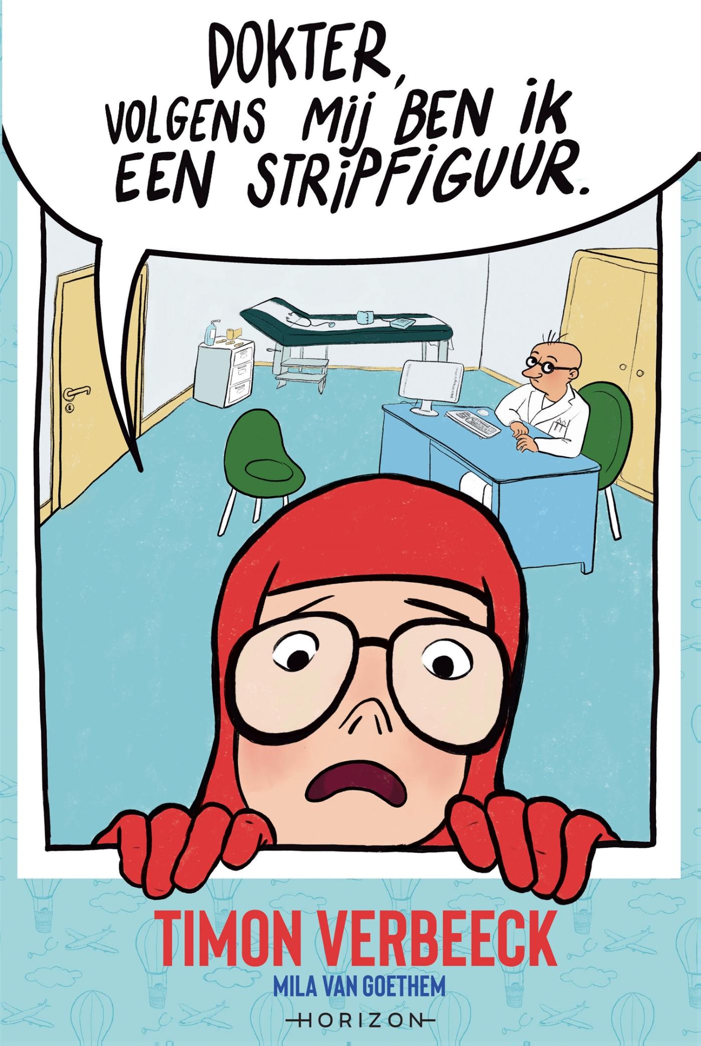 Omslag van Dokter, volgens mij ben ik een stripfiguur