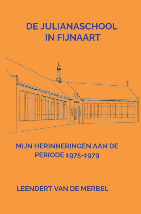 Omslag van De Julianaschool in Fijnaart