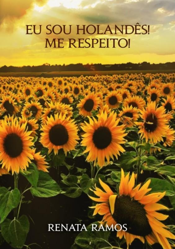 Omslag van Eu sou holandês! Me respeito!