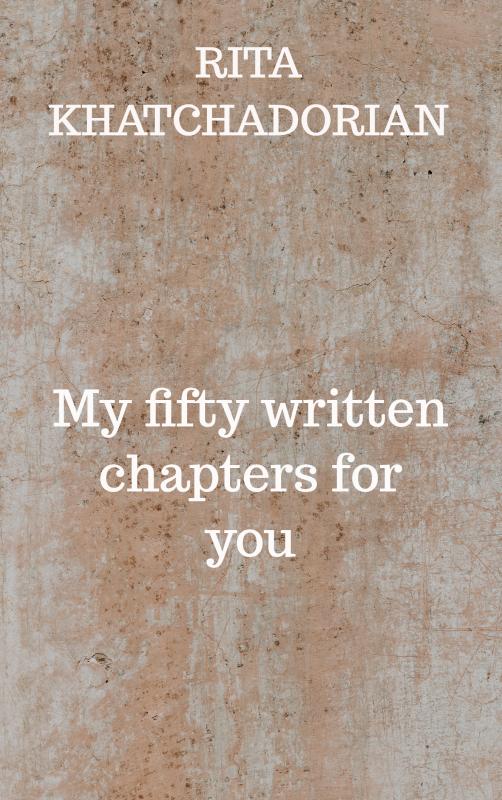 Omslag van My fifty written chapters for you