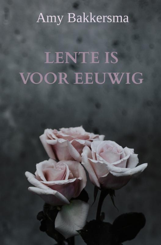 Omslag van Lente Is Voor Eeuwig