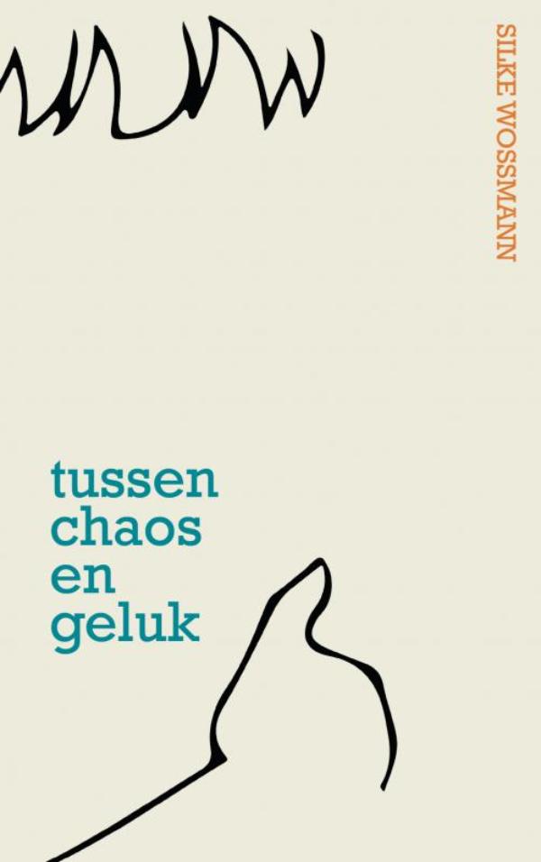 Omslag van Tussen chaos en geluk