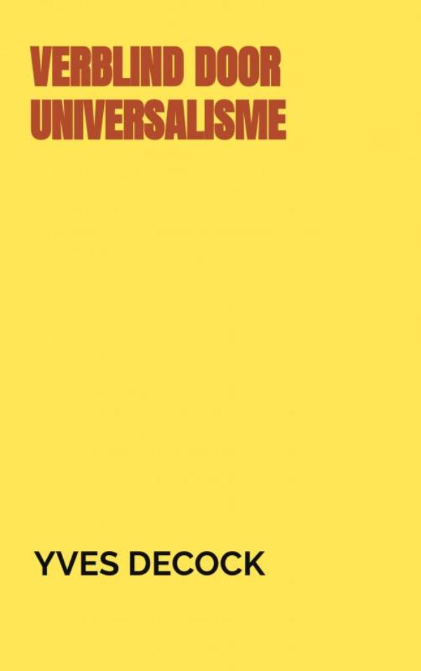 Omslag van VERBLIND DOOR UNIVERSALISME
