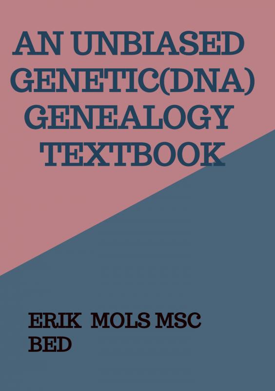Omslag van An unbiased Genetic(DNA) Genealogy textbook