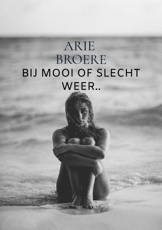 Omslag van Bij mooi of slecht weer..