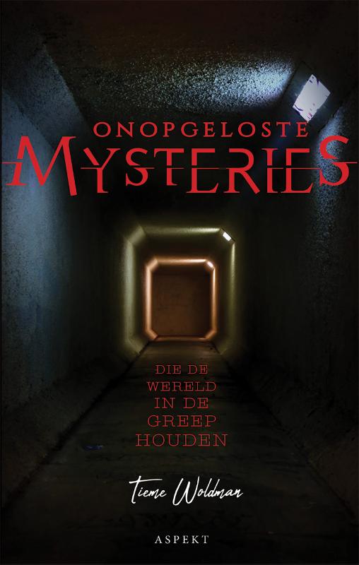 Omslag van Onopgeloste Mysteries die de wereld in de greep houden