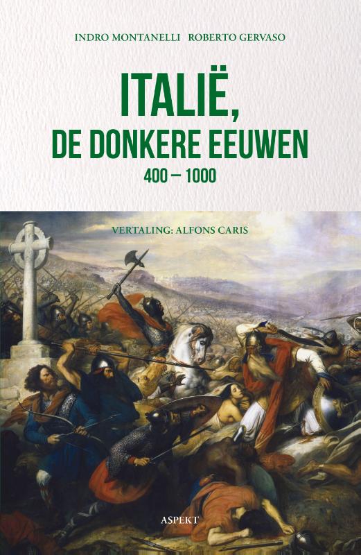 Omslag van Italië, de donkere eeuwen 400 - 1000